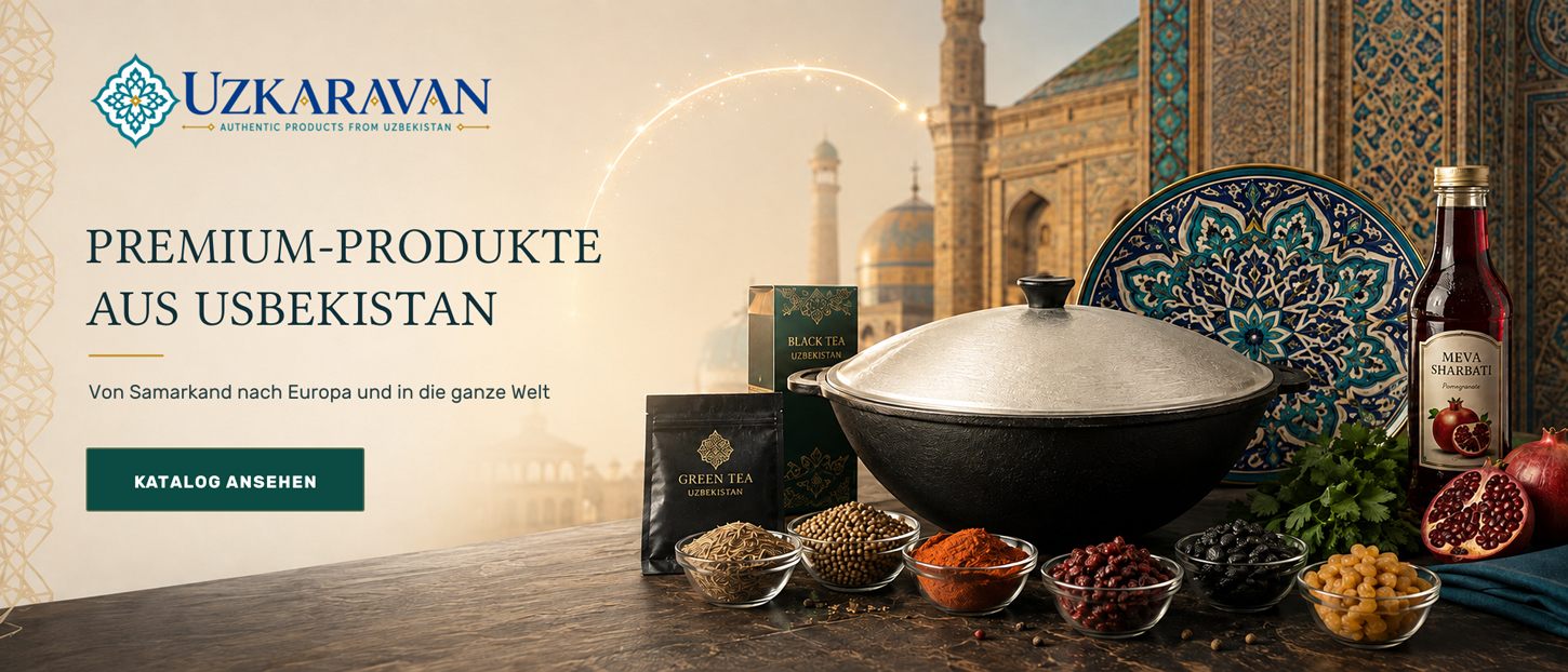 PREMIUM-PRODUKTE AUS USBEKISTAN